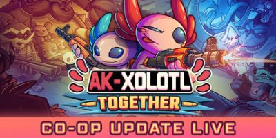 AK蝾螈|官方中文|支持手柄|AK-xolotl: Together