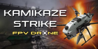 神风特攻：FPV无人机|官方中文|支持手柄|Kamikaze Strike: FPV Drone