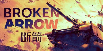 断箭：先锋版|v1.0.12|官方中文|Broken Arrow Vanguard Edition
