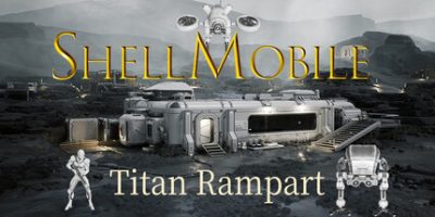 果壳机动：钛垣防线|官方中文|ShellMobile: Titan Rampart