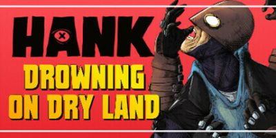 汉克：旱地溺水|官方中文|支持手柄|Hank: Drowning On Dry Land