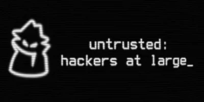 不被信任：黑客横行|官方中文|Untrusted: hackers at large
