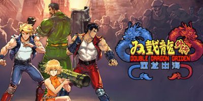 双截龙外传：双龙出海|v20260223|官方中文|Double Dragon Gaiden: Rise Of The Dragons