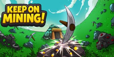 继续挖矿！|官方中文|Keep on Mining!