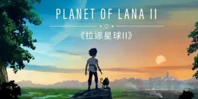 拉娜星球2|全DLC|官方中文|支持手柄|Planet of Lana|拉娜之星2