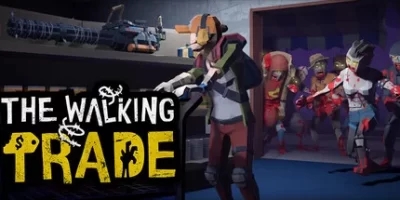 僵尸启示录|官方中文|The Walking Trade|行走的贸易