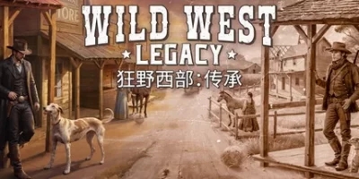 狂野西部：传承|官方中文|支持手柄|Wild West Legacy